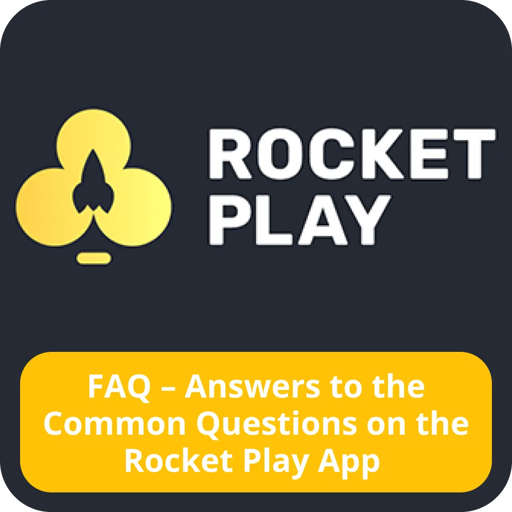 Questions about Rocket Play app Rocket Play app FAQ